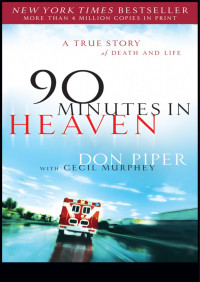 Don Piper — 90 Minutes in Heaven