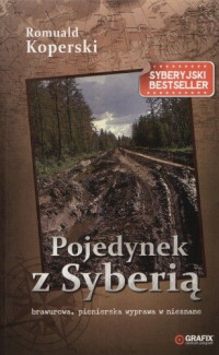 Romuald Koperski — Pojedynek z Syberią