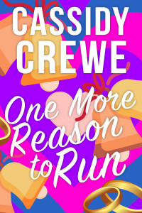 Cassidy Crewe — One More Reason to Run