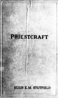 Stutfield — Priestcraft_A Study in Unnecessary Fiction (1921)