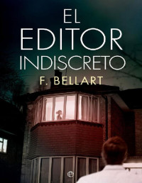 F. Bellart — El Editor Indiscreto