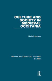 Linda Paterson; — Culture and Society in Medieval Occitania