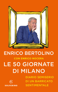 Enrico Bertolino — Le 50 Giornate di Milano