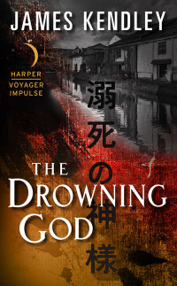 James Kendley — The Drowning God