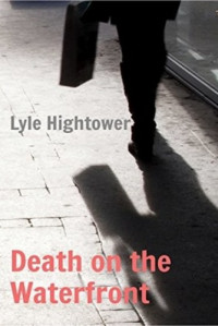 Lyle Hightower  — Death on the Waterfront