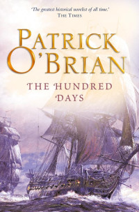 Patrick O'Brian — The Hundred Days