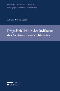 Alexandra Kunesch; — Prjudizialitt in der Judikatur des Verfassungsgerichtshofes