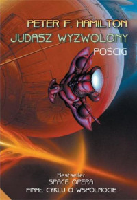 Peter F. Hamilton — Judasz wyzwolony 2: Pościg