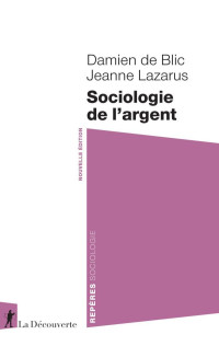 Damien de Blic & Jeanne Lazarus — Sociologie de l'argent