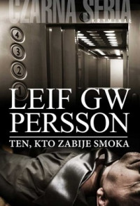 Leif G.W.Persson — Ten, Kto Zabije Smoka