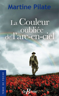 Martine Pilate — La Couleur oubliée de l'arc-en-ciel