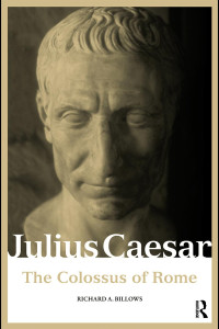 Richard A. Billows — Julius Caesar: The Colossus of Rome \(Roman Imperial Biographies\) \( PDFDrive.com \).mobi