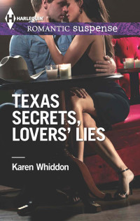 Karen Whiddon — Texas Secrets, Lovers' Lies