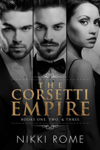 Nikki Rome — Corsetti Empire: The Complete Series