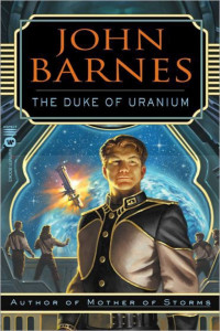 John Barnes — The Duke of Uranium