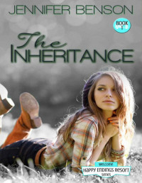 Benson, Jennifer [Benson, Jennifer] — The Inheritance (Happy Endings Resort Book 1)