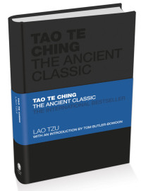 Lao Tzu — Tao Te Ching: The Ancient Classic (Capstone Classics Book 11)