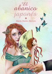 Marta Muñoz Barrero — El abanico japonés