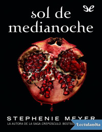 Stephenie Meyer — SOL DE MEDIANOCHE