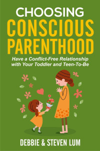 Debbie Lum — Choosing Conscious Parenthood: