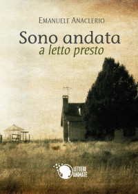 Emanuele Anaclerio — Sono andata a letto presto