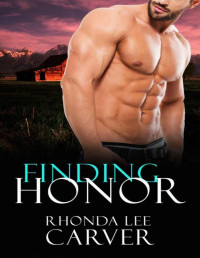 Rhonda Lee Carver — Finding Honor