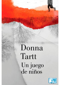 Donna Tartt — Un juego de niños