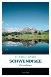 Christian Gauer — Schwendisee