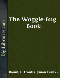 L. Frank Baum — The Woggle-Bug Book