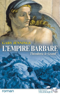  — [Empire barbare 2] théodoric le grand