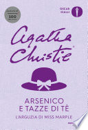 Agatha Christie — Arsenico e tazze di tè