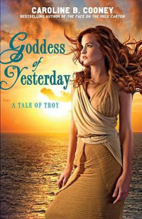 Caroline B. Cooney — Goddess of Yesterday