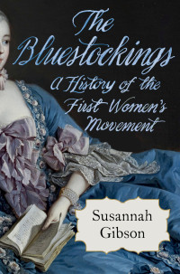 Susannah Gibson — The Bluestockings