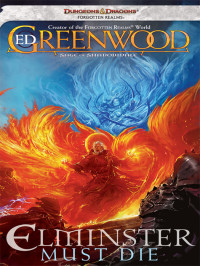 Greenwood, Ed. — Elminster Must Die