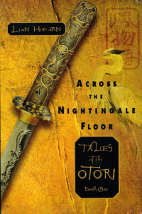 Lian Hearn — Across the Nightingale Floor