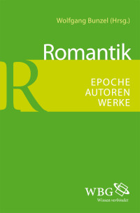 Wolfgang Bunzel; — Romantik