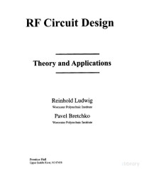 Reinhold Ludwig, Pavel Bretchko — RF Circuit Design: Theory and Applications