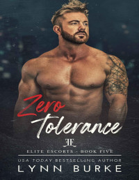 Lynn Burke — Zero Tolerance (Elite Escorts Book 5)
