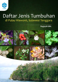 Rugayah, Siti Sunarti, Diah Sulistiarini, Arief Hidayat, Mulyati Rahayu — Daftar Jenis Tumbuhan di Pulau Wawonii, Sulawesi Tenggara