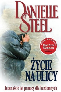 Danielle Steel — Życie Na Ulicy