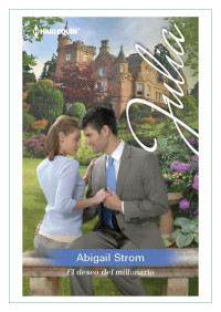 Abigail Strom — El deseo del millonario