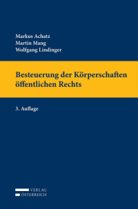 Markus Achatz;Martin Mang;Wolfgang Lindinger; — Besteuerung der Krperschaften ffentlichen Rechts