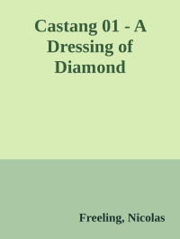 Freeling, Nicolas — Castang 01 - A Dressing of Diamond