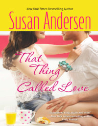 Susan Andersen — That Thing Called Love