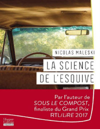Nicolas Maleski [Maleski, Nicolas] — La Science de l'esquive