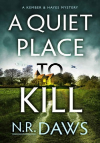 N.R. Daws — A Quiet Place to Kill