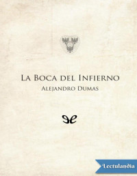 Alexandre Dumas — La Boca Del Infierno