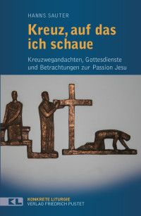 Hanns Sauter — Kreuz, auf das ich schaue