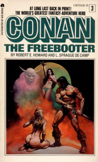 Robert E. Howard, L. Sprague de Camp & Lin Carter — Conan the Freebooter