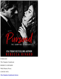 Rebecca Rivard — Pursued: A Vampire Syndicate Paranormal Romance (The Vampire Syndicate Book 1)